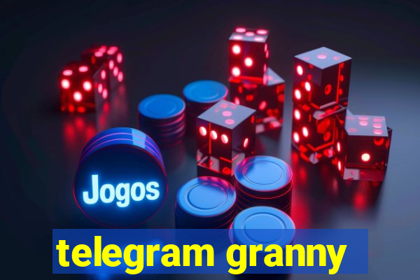 telegram granny